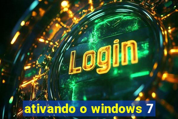 ativando o windows 7